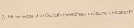 How was the Gullah Geechee culture created?