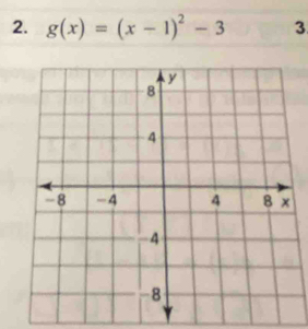 g(x)=(x-1)^2-3 3