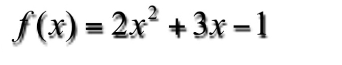 f(x)=2x^2+3x-1