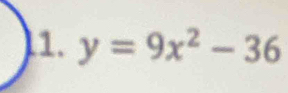 y=9x^2-36