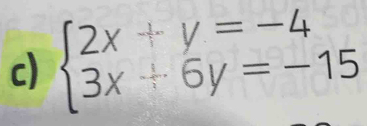 beginarrayl 2x+y=-4 3x+6y=-15endarray.