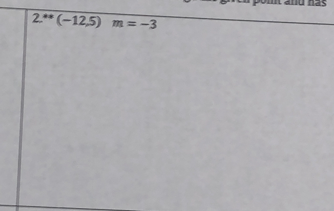 and hás
2.^**(-12,5)m=-3