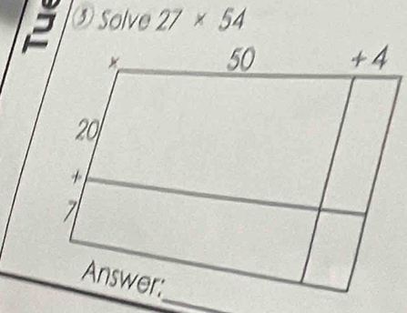 ③ Solve 27* 54