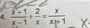  (x+1)/x-1 + 2/x = x/x+1 