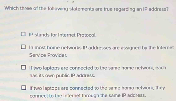 Solved: Which three of the following statements are true regarding an ...