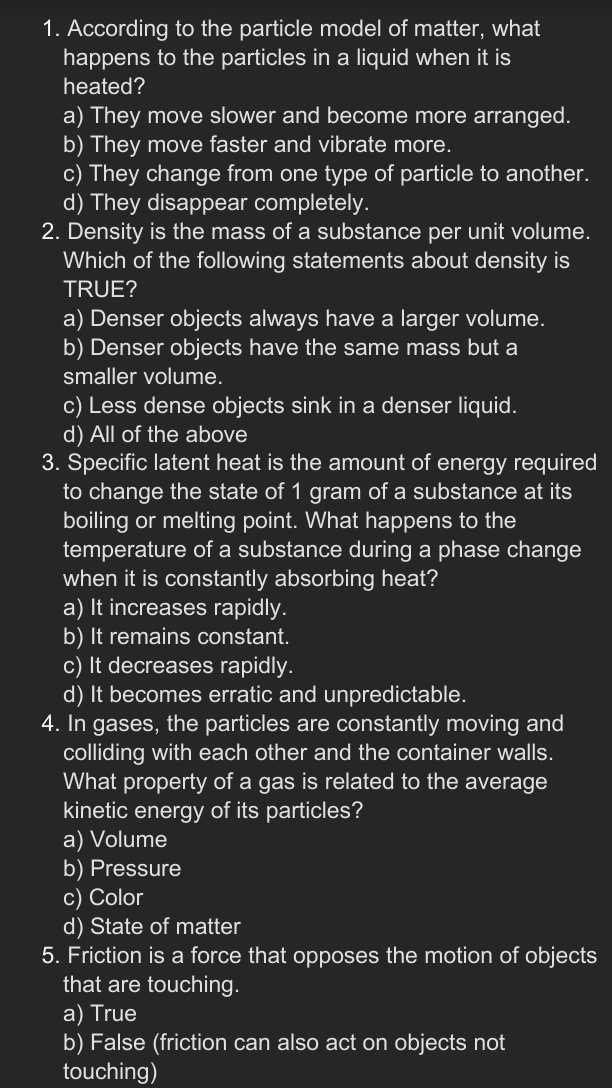 Solved: According to the particle model of matter, what happens to the ...