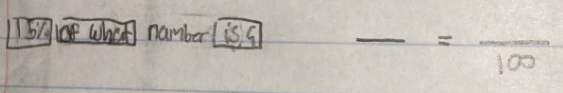 Whan namber is a 
_ =frac 100