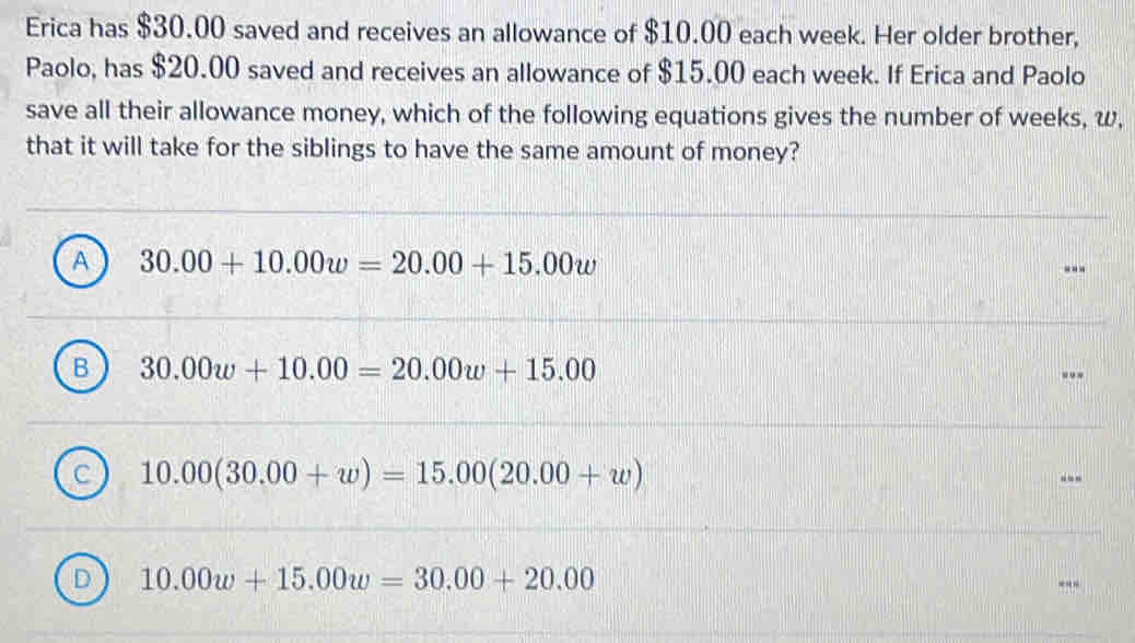Solved: Erica has $30.00 saved and receives an allowance of $10.00 each ...