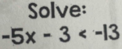 Solve:
-5x-3