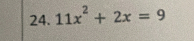 11x^2+2x=9