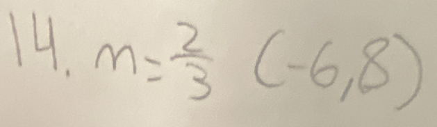 14,m= 2/3 (-6,8)