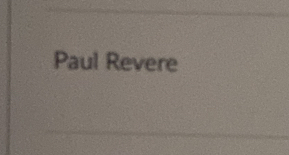 Paul Revere 
_