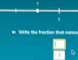 Write the fraction that names 
?