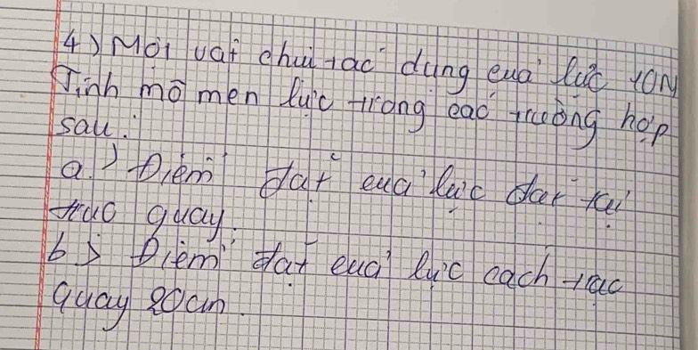 Moivái chui táo dung eug lluǒ ron 
Jinh momen duic frong eao fraong hep 
sal. 
a) pem dàt eug lac da ai 
tao gaay
65 Dlem da euai luic each-rac 
quay Roan