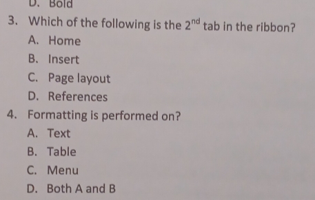 Solved: Bold 3. Which of the following is the 2^(nd) tab in the ribbon ...