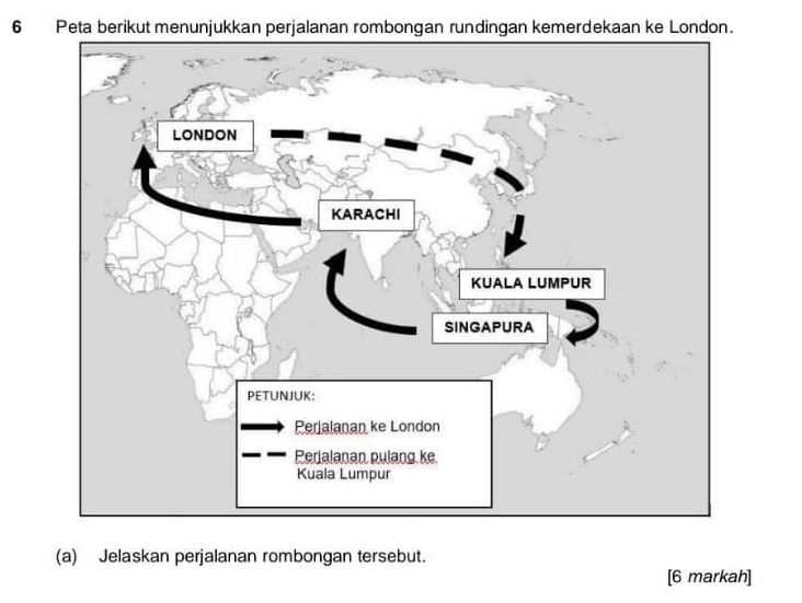 Peta berikut menunjukkan perjalanan rombongan rundingan kemerdekaan ke London. 
(a) Jelaskan perjalanan rombongan tersebut. 
[6 markah]