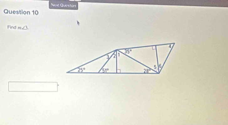 Next Question
Question 10
Find m∠ 3.