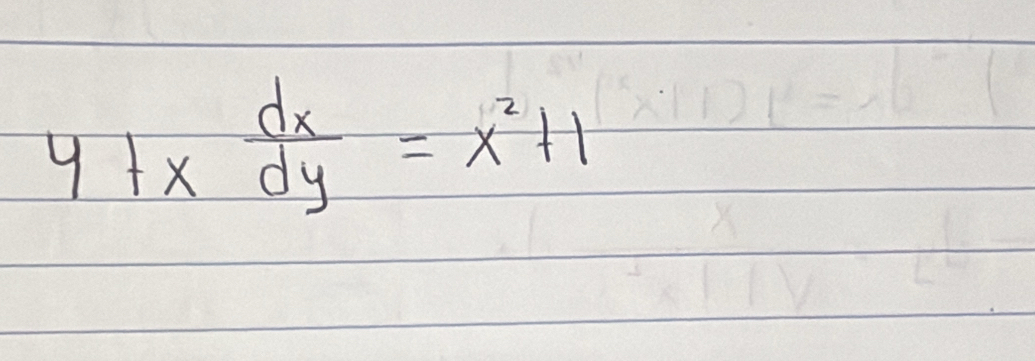 4+x dx/dy =x^2+1