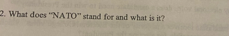 What does ‘NATO” stand for and what is it?