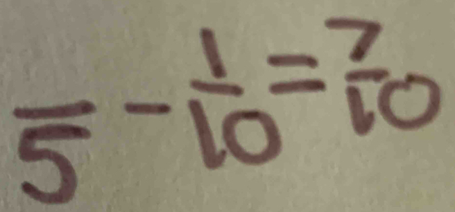 frac 5- 1/10 = 7/10 