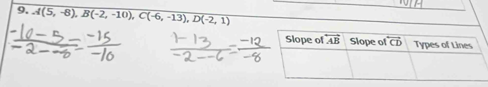 overline A(5,-8),B(-2,-10),C(-6,-13),D(-2,1)