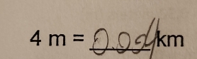 4m= _ km