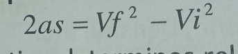 2as=Vf^2-Vi^2