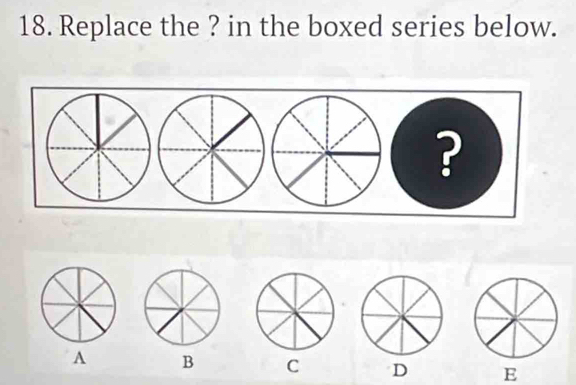 Replace the ? in the boxed series below.
?
A B C D