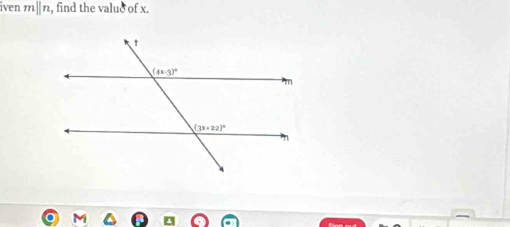 iven mparallel n , find the valuo of x.