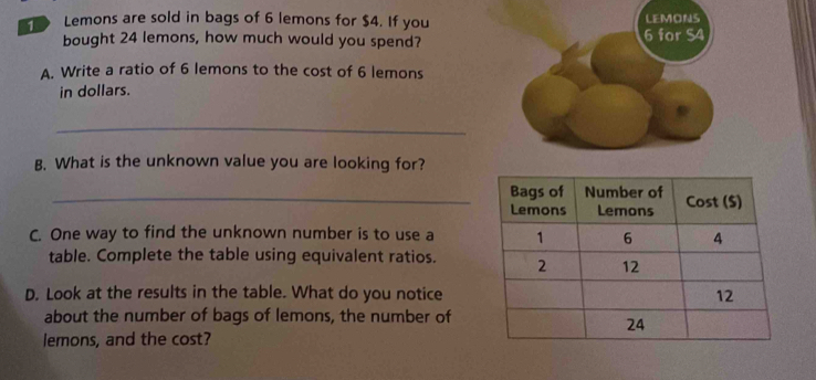 Lemons are sold in bags of 6 lemons for $4. If you LEMONS bought 24 ...