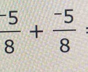 frac ^-58+frac ^-58