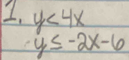 y<4x</tex>
y≤ -2x-6