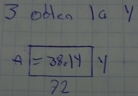 oblca 1a y
A =38.14 1
72