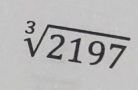 sqrt[3](2197)