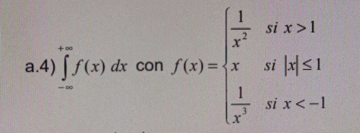 cor f(x)=beginarrayl  1/x^2 ,ix xifx<1  1/x^(2t)x <1  frac (1,x
∈tlimits _-)^(∈fty)f(x)dx