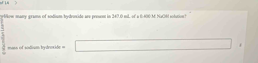 of 14 
∴ △ ADEN □  g
mass of sodium hydroxide =