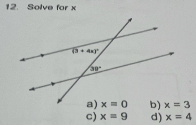 Solve for x
c) x=9 d) x=4