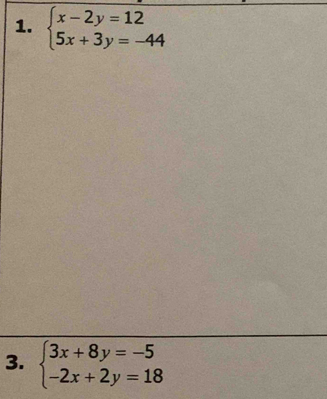 beginarrayl 3x+8y=-5 -2x+2y=18endarray.