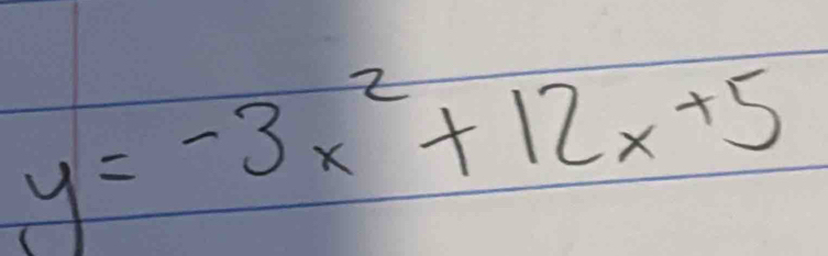 y=-3x^2+12x+5