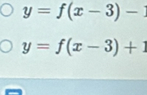 y=f(x-3)-1
y=f(x-3)+1