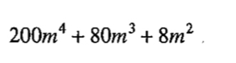 200m^4+80m^3+8m^2.