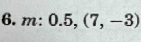 m: 0.5,(7,-3)