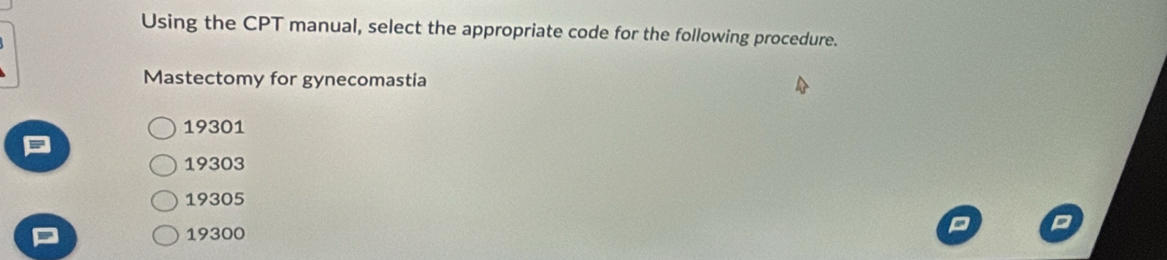 Solved: Using the CPT manual, select the appropriate code for the ...