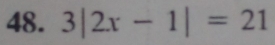 3|2x-1|=21