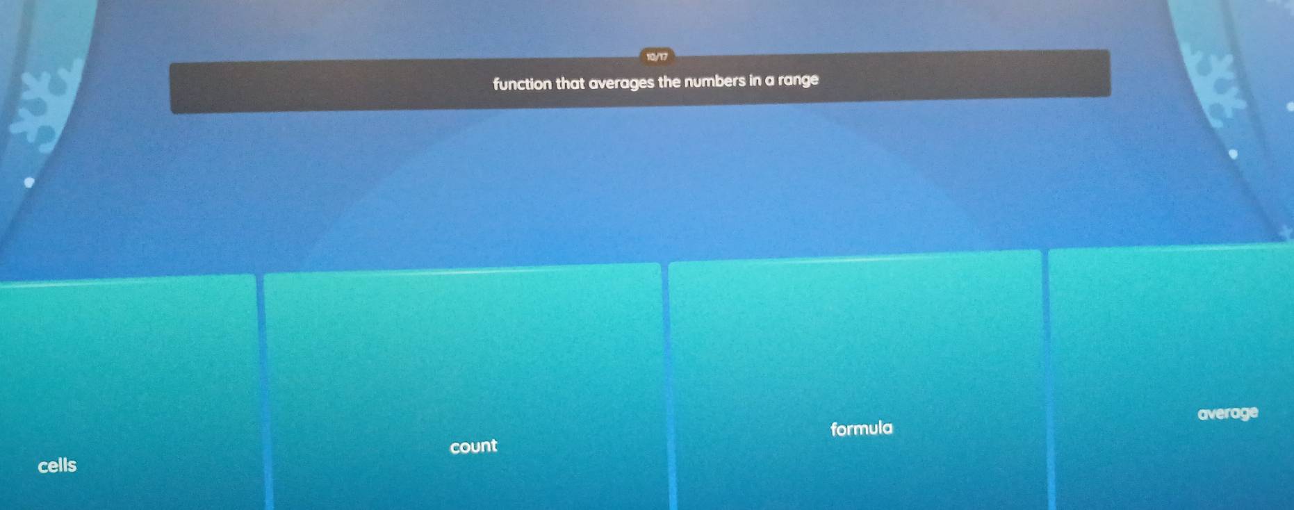 function that averages the numbers in a range 
average 
formula 
count 
cells