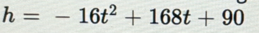 h=-16t^2+168t+90