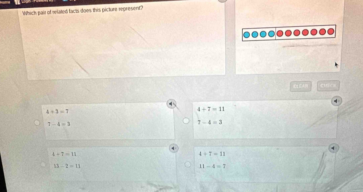 Which pair of related facts does this picture represent?
CLEAR CHECK
4+3=7
4+7=11
7-4=3
7-4=3
4+7=11
4+7=11
13-2=11
11-4=7