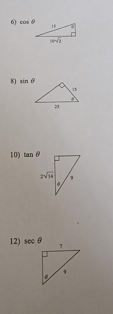 cos θ
8) sin θ
10) tan θ
12) sec θ