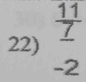 frac 111 7 -2endarray