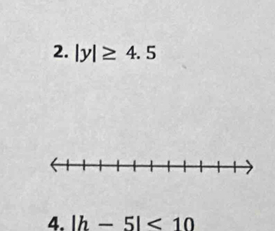 |y|≥ 4.5
4. |h-5|<10</tex>